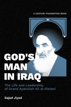 Paperback God's Man in Iraq: The Life and Leadership of Grand Ayatollah Ali al-Sistani Book