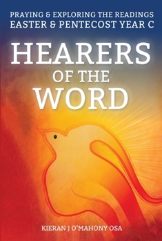 Paperback Hearers of the Word: Praying and Exploring the Readings for Easter and Pentecost Year C Book