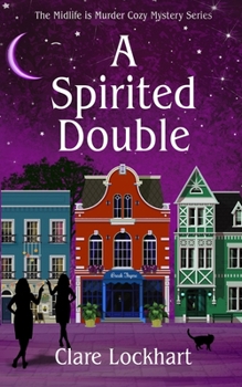 Paperback A Spirited Double: A Paranormal Cozy Mystery Book 2 Book