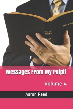 Paperback Messages From My Pulpit: Volume 4 Book