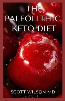 Paperback The Paleolithic Keto Diet: Diet Based on Animal Fat and Consumption Book