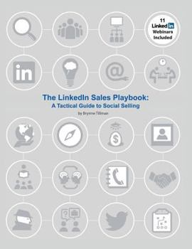 Paperback The LinkedIn Sales Playbook: A Tactical Guide to Social Selling Book