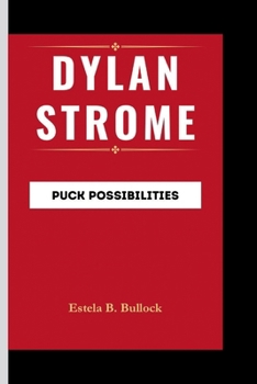 Paperback Dylan Strome: Puck Possibilities Book