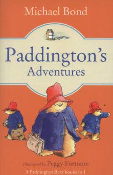 Paddington Goes to Town / Paddington Takes the Air / Paddington on Top - Book  of the Paddington Bear