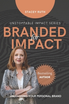 Paperback Branded for Impact: Unleashing Your Personal Brand Book