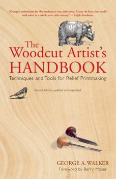 Paperback The Woodcut Artist's Handbook: Techniques and Tools for Relief Printmaking Book