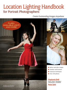 Paperback Location Lighting Handbook for Portrait Photographers: Create Outstanding Images Anywhere Book