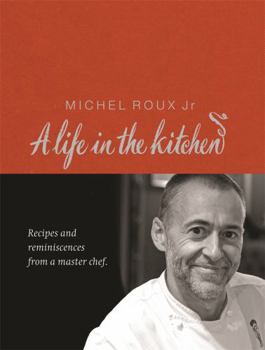 Hardcover Michel Roux: A Life in the Kitchen Book