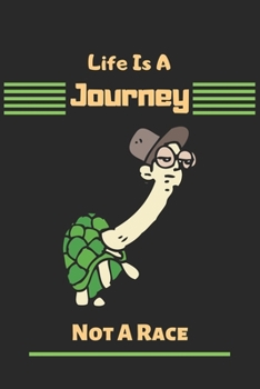 Life Is A Journey Not A Race: turtle notebook, Turtle gifts for women, men and turtle lovers-120 Pages(6"x9") Matte Cover Finish