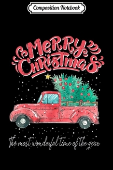 Composition Notebook: Merry Christmas Gift Santa Red Truck Family Pajama Xmas Tree  Journal/Notebook Blank Lined Ruled 6x9 100 Pages