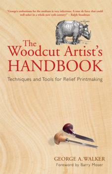 Paperback The Woodcut Artist's Handbook: Techniques and Tools for Relief Printmaking Book