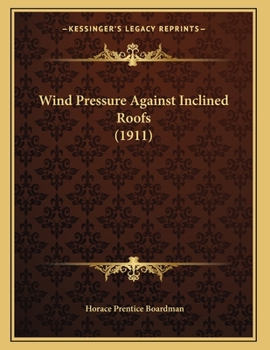 Paperback Wind Pressure Against Inclined Roofs (1911) Book