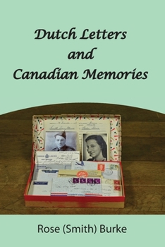 Paperback Dutch Letters and Canadian Memories Book