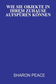 Paperback Wie Sie Objekte in Ihrem Zuhause aufspüren können [German] Book