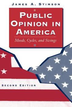 Paperback Public Opinion In America: Moods, Cycles, And Swings, Second Edition Book