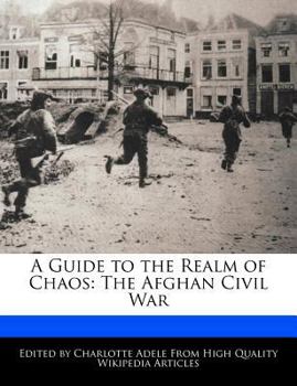 Paperback A Guide to the Realm of Chaos: The Afghan Civil War Book