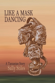 Paperback Like a Mask Dancing: A Tanzanian Story Book