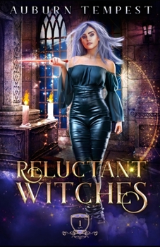 School For Reluctant Witches (Misty's Magick and Mayhem) - Book #1 of the Misty's Magick and Mayhem