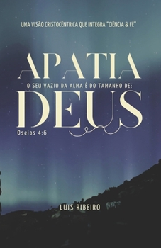 Paperback Apatia: O Seu Vazio na Alma é do Tamanho de Deus [Portuguese] Book