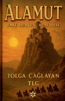Paperback Alamut - Fake Heaven, Real Hell Book