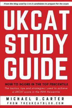 Paperback The UKCAT Study Guide: How To Score In The Top Percentile Book