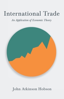 Paperback International Trade - An Application of Economic Theory Book