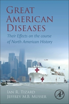 Paperback Great American Diseases: Their Effects on the Course of North American History Book