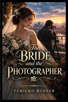 The Bride and the Photographer