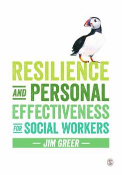 Paperback Resilience and Personal Effectiveness for Social Workers Book