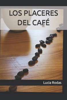 Paperback Los Placeres del Café [Spanish] Book