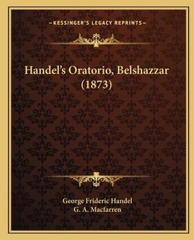 Paperback Handel's Oratorio, Belshazzar (1873) Book