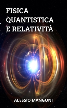 Paperback Fisica quantistica e relatività [Italian] Book