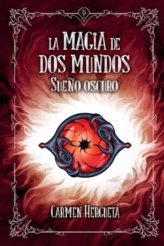 Paperback La magia de dos mundos: Sueño Oscuro [Spanish] Book