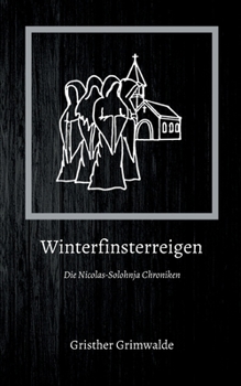 Paperback Winterfinsterreigen: Die Nicolas-Solohnja Chroniken [German] Book