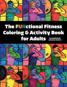 Paperback The FUNctional Fitness Coloring & Activity Book for Adults Book