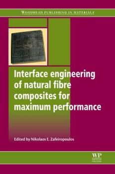 Paperback Interface Engineering of Natural Fibre Composites for Maximum Performance Book