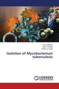 Paperback Isolation of Mycobacterium Tuberculosis Book