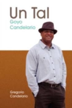 Hardcover Un Tal Goyo Candelario Book