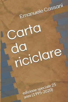 Paperback Carta da riciclare: edizione speciale 25 anni (1995-2020) [Italian] Book