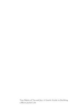 Tiny Habits of Tea and Joy: A Gentle Guide to Building a More Joyful Life Through Habits of Tea, Gratitude & Mindfulness