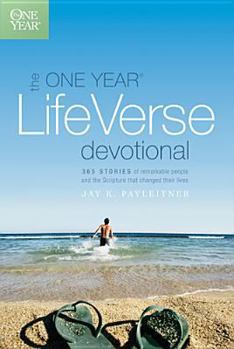 Paperback The One Year Life Verse Devotional: 365 Stories of Remarkable People and the Scripture That Changed Their Lives Book