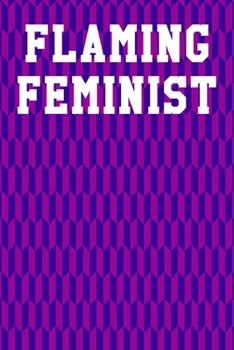 Paperback Flaming Feminist: Dot Grid Notebook 6"x9" 120 Pages Book