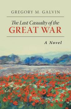 Paperback The Last Casualty of the Great War Book