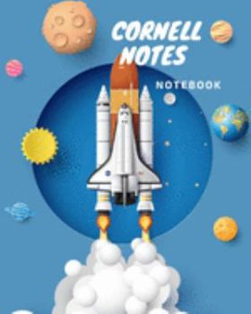 Cornell Notes Notebook: Blank line journal for high school, college, university student , men , Women , size 8X10 inches ,150 pages , Lecture, Note ... , awesome cover, rocket , space ,spaceship