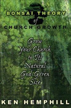 Paperback The Bonsai Theory of Church Growth Book