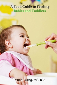 Paperback A Food Guide to Feeding Babies and Toddlers Book