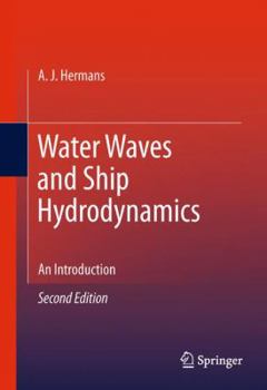 Hardcover Water Waves and Ship Hydrodynamics: An Introduction Book