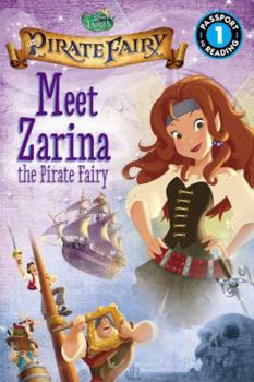 Paperback Disney Fairies: The Pirate Fairy: Meet Zarina the Pirate Fairy Book