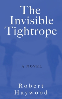 Paperback The Invisible Tightrope Book