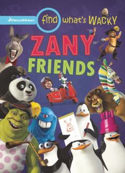 Find What's Wacky: Outrageously Funny Mixed-up Madness